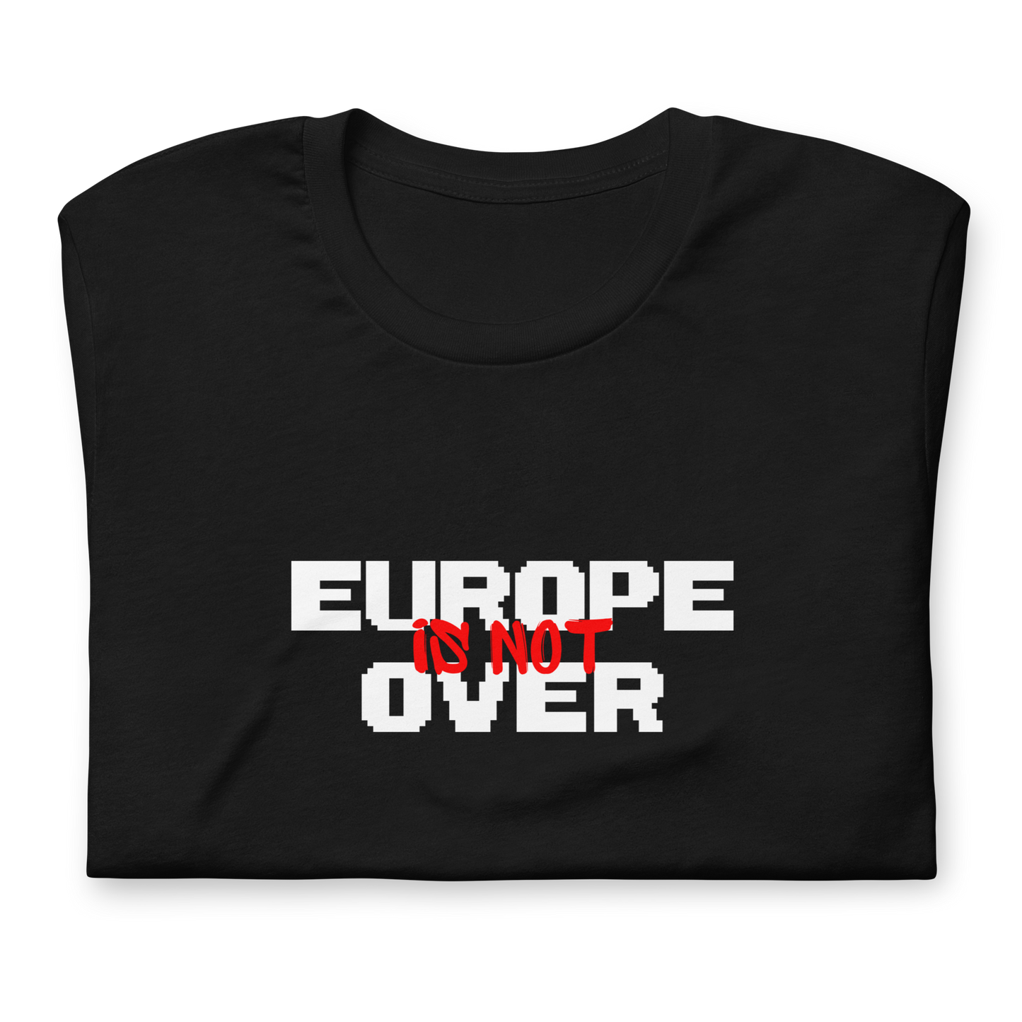 Camiseta Europe Is Not Over negra