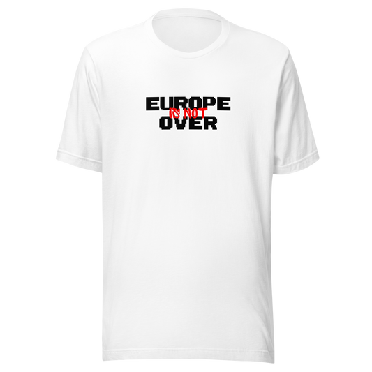 Camiseta Europe Is Not Over blanca